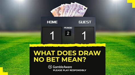 what does draw no bet mean bet365|Understanding Draw No Bet in Sports B.